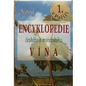 Nová encyklopedie českého a moravského vína 1.díl (80-86767-00-0)