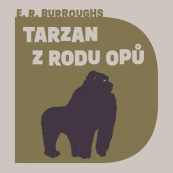 Tarzan z rodu Opů - Edgar R. Burroughs - audiokniha