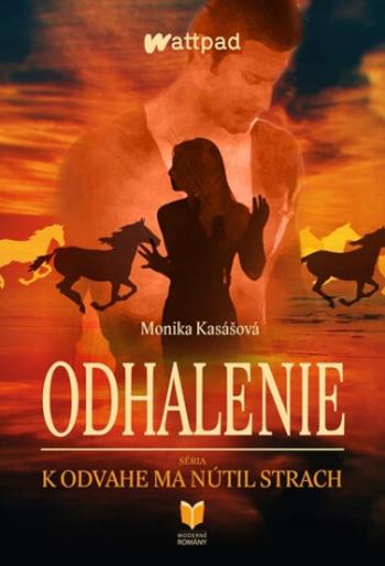 Odhalenie - Monika Kasášová