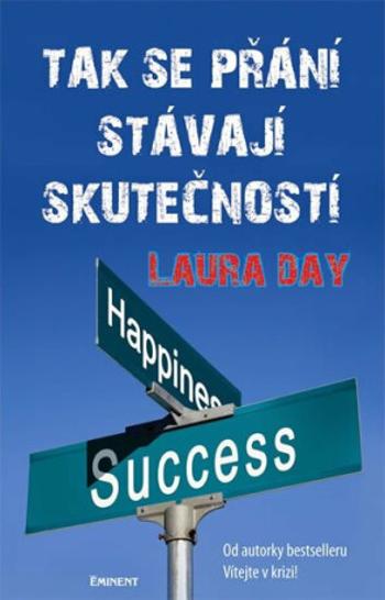 Tak se přání stávají skutečností - Day Laura