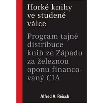 Horké knihy ve studené válce (978-80-87912-97-3)