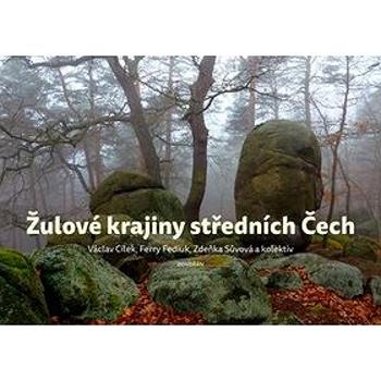 Žulové krajiny středních Čech (978-80-7363-902-0)