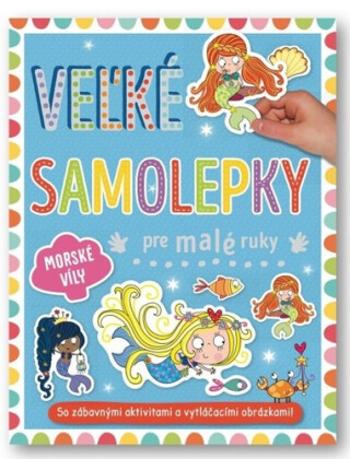 Velké samolepky a omalovánky pre malé ruky Morské víly