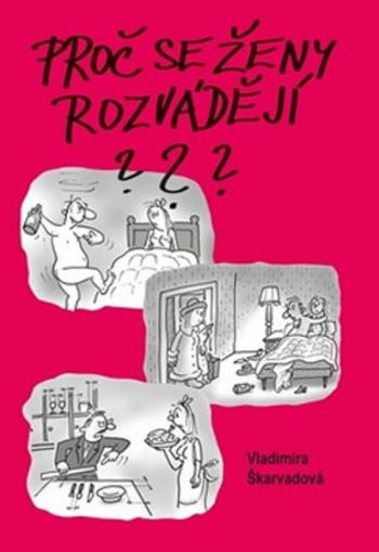 Proč se ženy rozvádějí? - Škarvadová Vladimíra