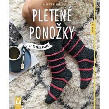 Pletené ponožky: Je to tak snadné (978-80-7541-238-6)