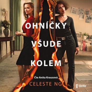 Ohníčky všude kolem - Celeste Ng - audiokniha