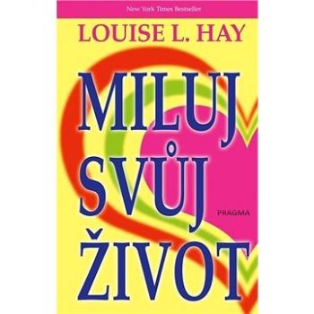 Miluj svůj život (978-80-242-7037-1)