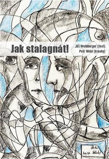 Jak stalagnát! - Jiří Weinberger, Petr Wohl