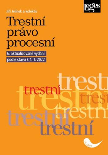 Trestní právo procesní - Jiří Jelínek