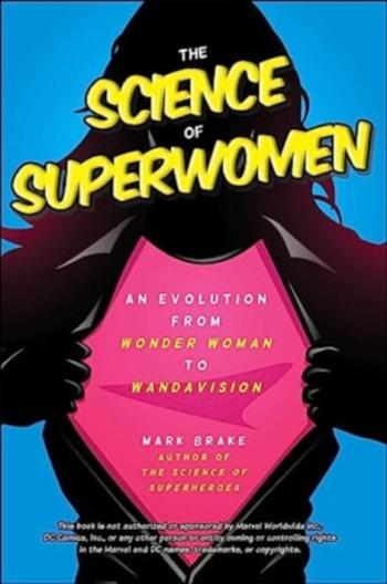 The Science of Superwomen - Mark Brake