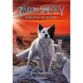 Zákon smečky (5) - Nekonečné jezero (978-80-000-4301-2)