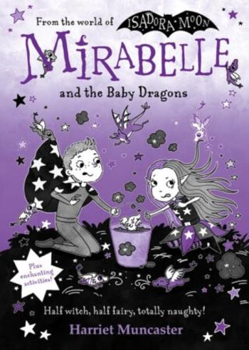 Mirabelle and the Baby Dragons - Harriet Muncaster