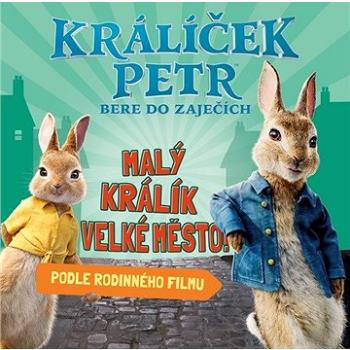 Králíček Petr bere do zaječích (978-80-252-4828-7)