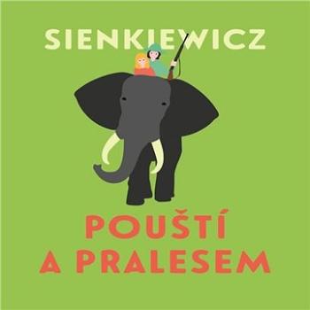 Pouští a pralesem ()