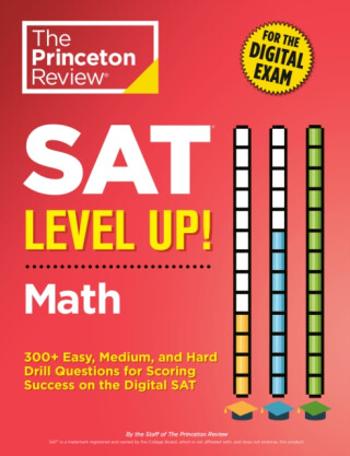 SAT Level Up! Math - The Princeton Review