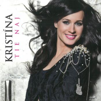 Kristína: Tie naj (CD)