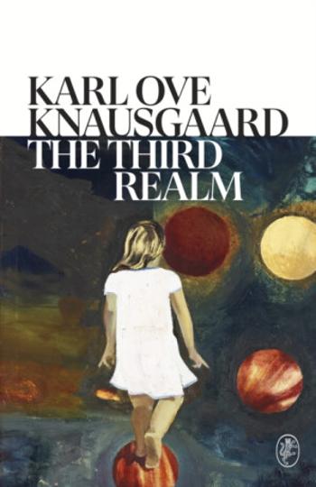 The Third Realm - Karl Ove Knausgaard