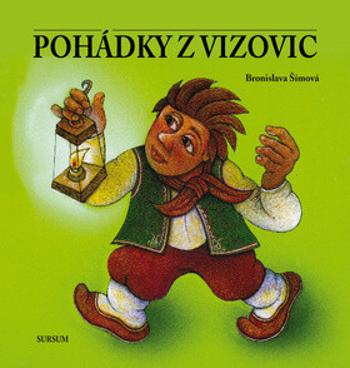 Pohádky z Vizovic - Josef Kremláček, Bronislava Šímová