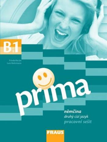 Prima B1/díl 5 - pracovní sešit - Friederike Jin, Lutz Rohrmann, Milena Zbranková