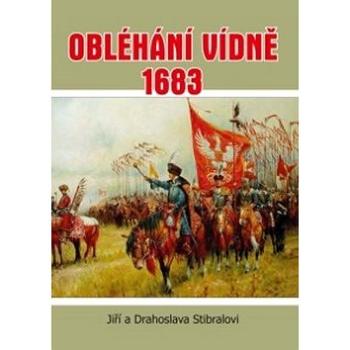 Obléhání Vídně 1683 (978-80-7497-153-2)