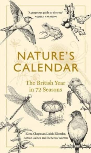 Nature's Calendar - Kiera Chapman, Rowan Jaines, Rebecca Warren, Lulah Ellender