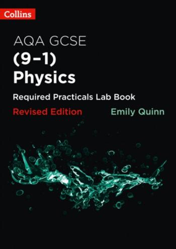 AQA GCSE Physics (9-1) Required Practicals Lab Book - Emily Quinn