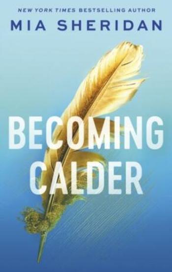 Becoming Calder - Mia Sheridan