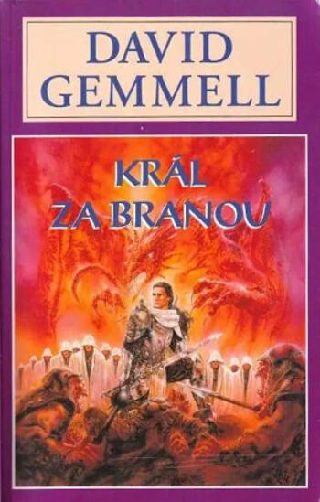 Král za branou - Drenaj 2 - David Gemmell