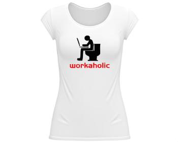 Dámské tričko velký výstřih Workoholic