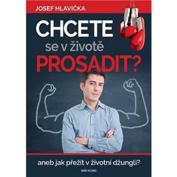 Chcete se v životě prosadit? (978-80-206-1879-5)