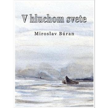 V hluchom svete (978-80-89780-15-0)