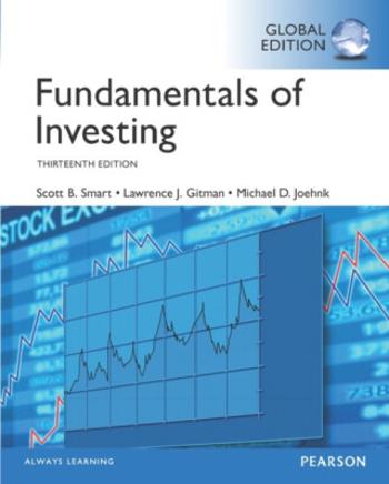 Fundamentals of Investing, Global Edition - Lawrence Gitman, Scott Smart, Michael Joehnk