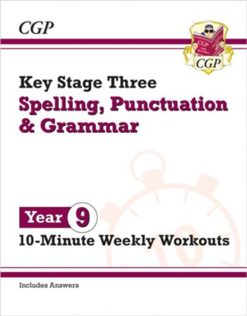 KS3 Year 9 Spelling, Punctuation and Grammar 10-Minute Weekly Workouts - CGP Books