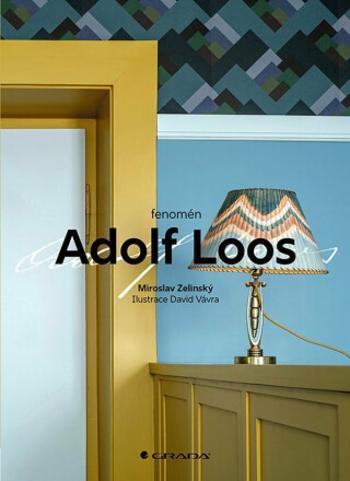 Fenomén Adolf Loos - Miroslav Zelinský