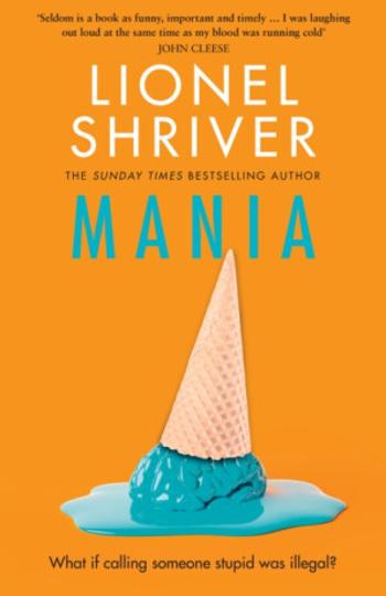 Mania - Lionel Shriverová