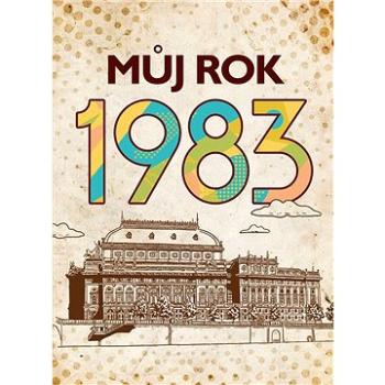 Můj rok 1983 (978-80-265-1119-9)