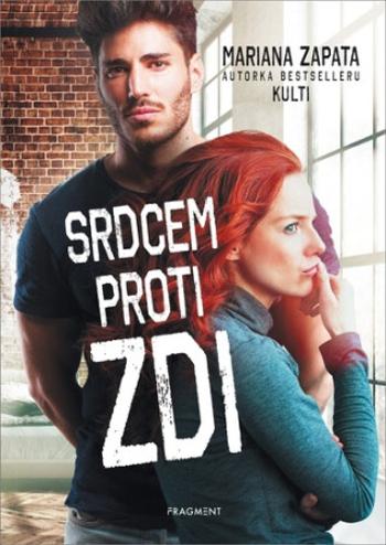 Srdcem proti zdi - Mariana Zapata