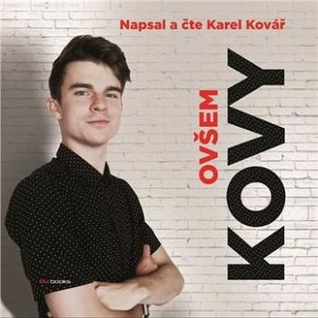 Kovy - Ovšem ()