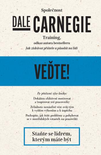 Veďte! - Dale Carnegie