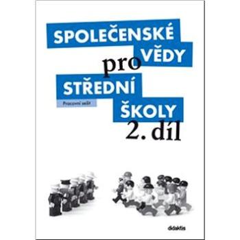 Společenské vědy pro střední školy 2. díl: Pracovní sešit (978-80-7358-153-4)