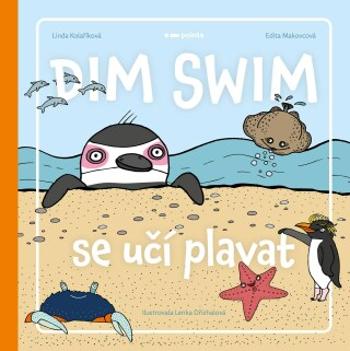 Dim Swim se učí plavat  - Linda Kolaříková, Edita Makovcová - e-kniha