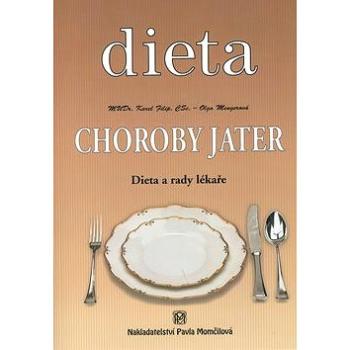 Choroby jater: Dieta a rady lékaře (80-85936-22-4)