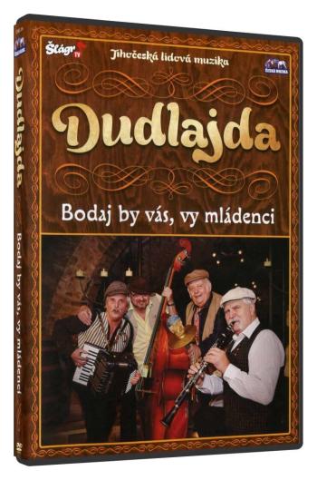 Dudlajda - Bodaj by Vás, vy mládenci (DVD)