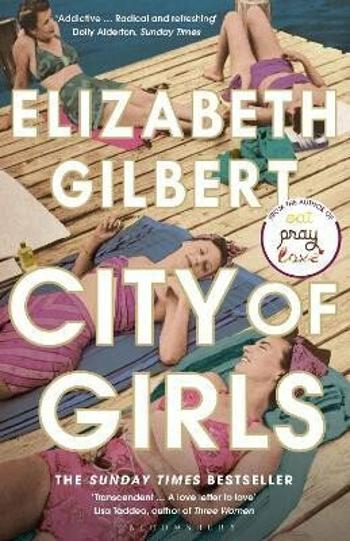 City of Girls - Elizabeth Gilbertová