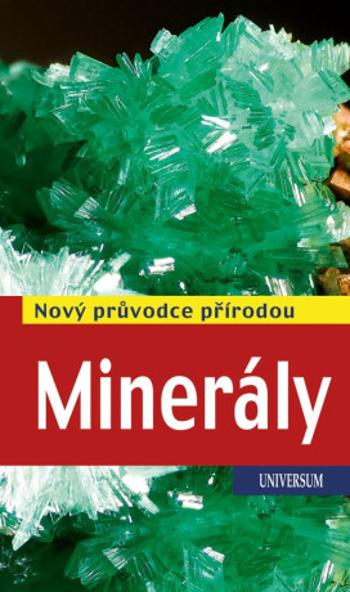 Minerály - Nový průvodce přírodou - Rupert Hochleitner