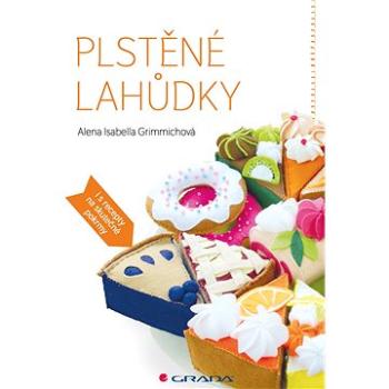 Plstěné lahůdky (978-80-271-0371-3)