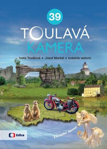 Toulavá kamera 39 - Iveta Toušlová, Josef Maršál