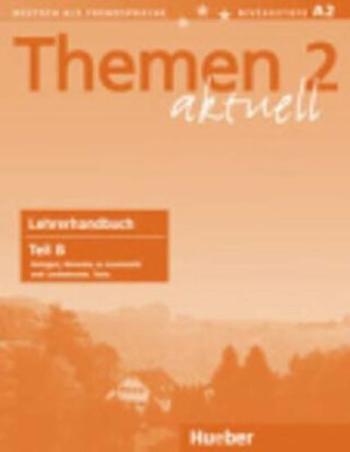 Themen aktuell 2: Lehrerhandbuch Teil B - Urs Luger