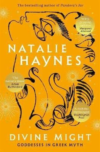 Divine Might: Goddesses in Greek Myth - Natalie Haynesová