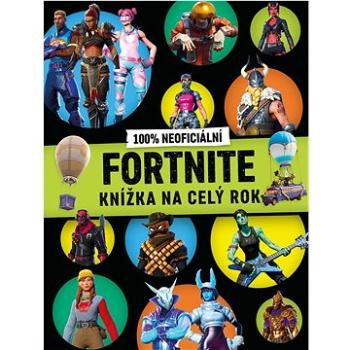 Fortnite Knížka na celý rok: 100% neoficiální (978-80-252-5035-8)